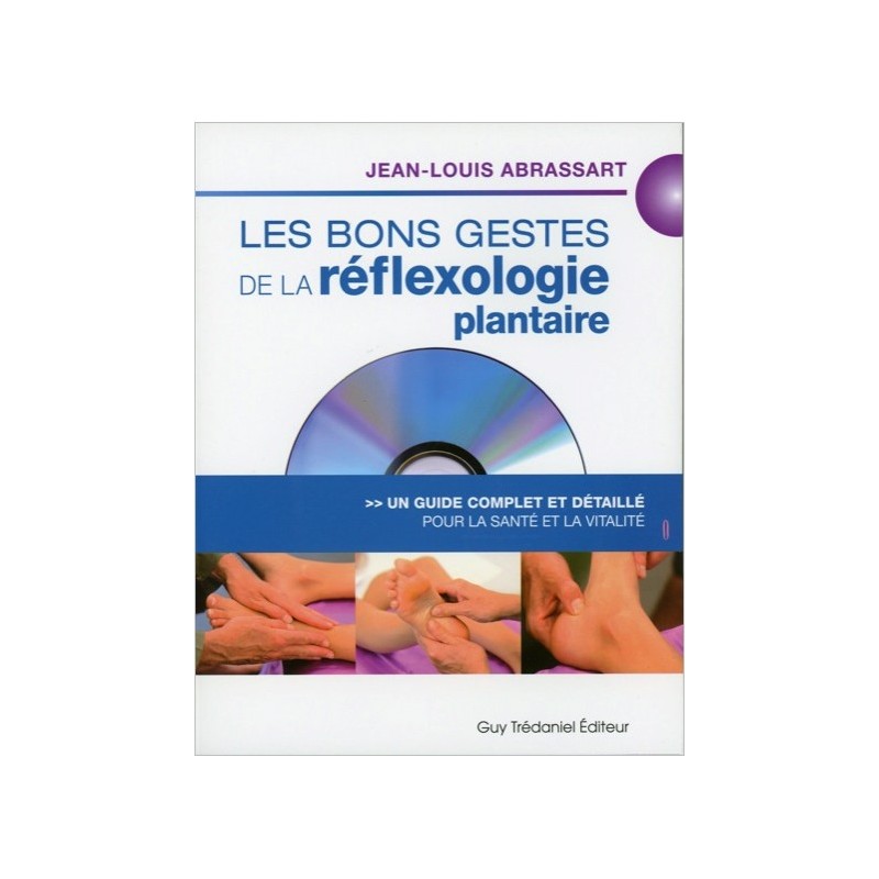Les bons gestes de la réflexologie plantaire - Livre + DVD