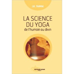 La science du yoga - De l'humain au divin