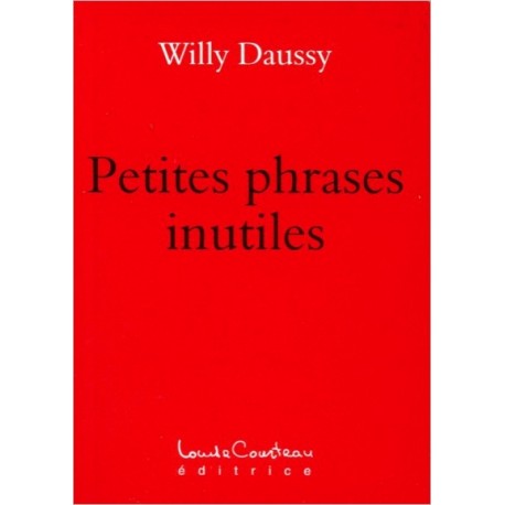 Petites phrases inutiles