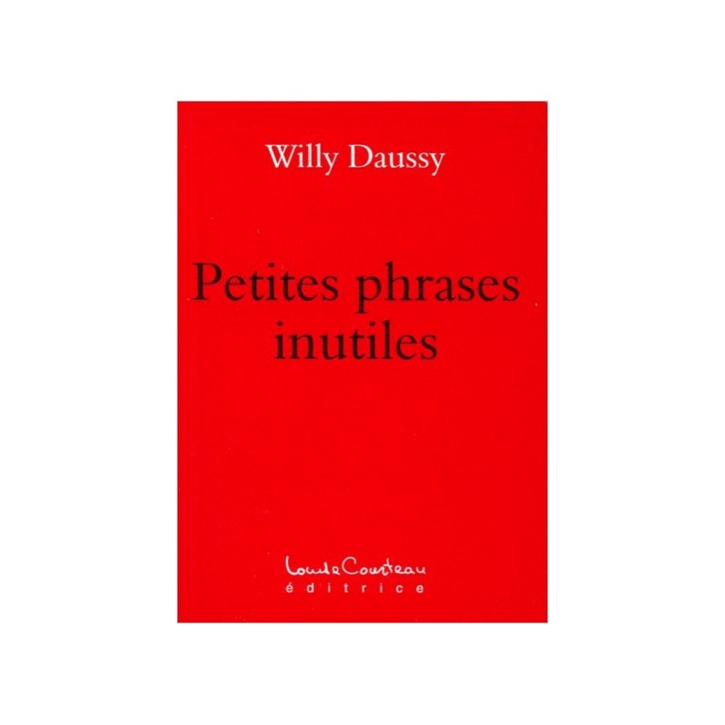 Petites phrases inutiles