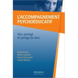 L'accompagnement psychoéducatif - Vécu partagé et partage du vécu