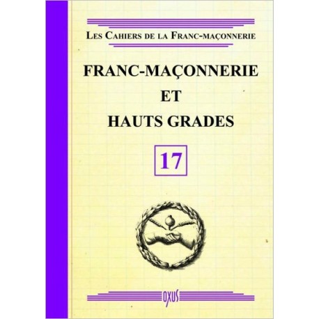 Franc-Maçonnerie et Hauts Grades - Livret 17