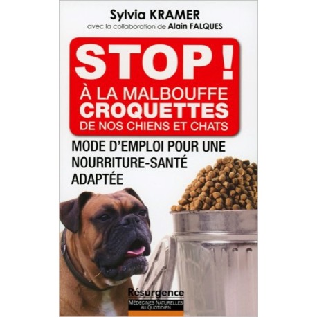 Stop ! A la malbouffe - Croquettes de nos chiens et chats