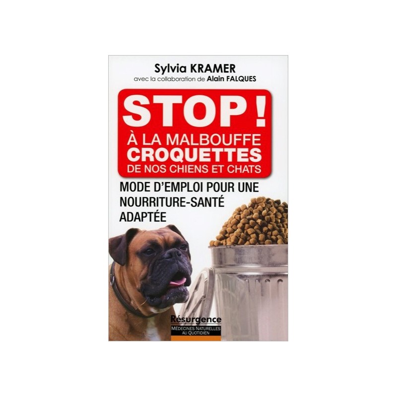 Stop ! A la malbouffe - Croquettes de nos chiens et chats
