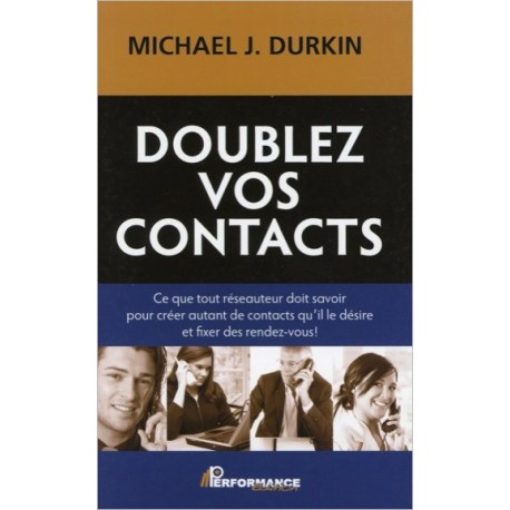 Doublez vos contacts