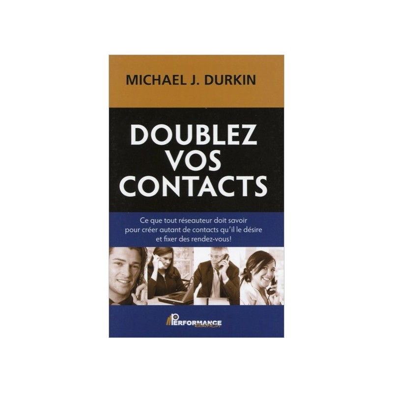 Doublez vos contacts