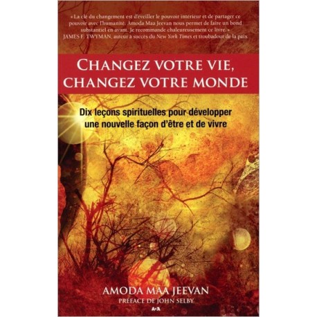 Changez votre vie, changez votre monde