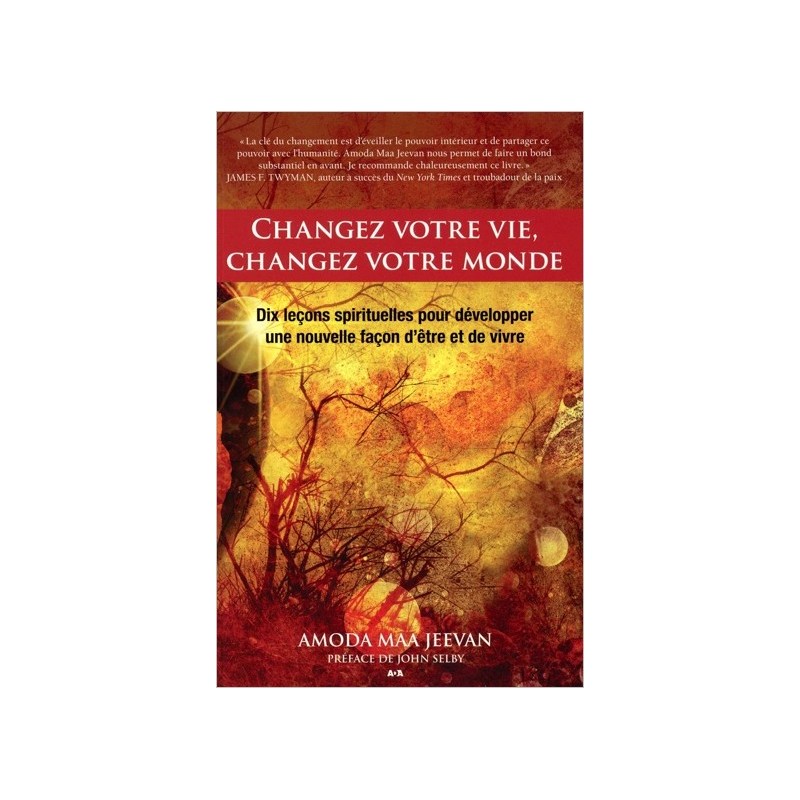 Changez votre vie, changez votre monde