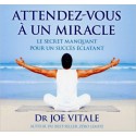 Attendez-vous à un miracle - Livre audio 2 CD