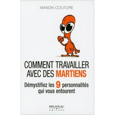 Comment travailler avec des Martiens