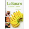 La Banane - Saveurs et vertus