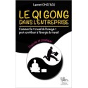 Le Qi Gong dans l'entreprise - Théorie et pratique