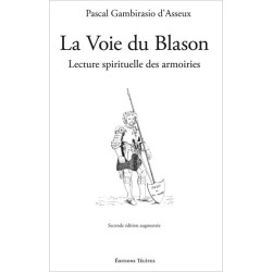 La Voie du Blason - Lecture spirituelle des armoiries