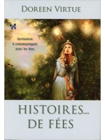 Histoires... de fées - Invitation à communiquer avec les fées