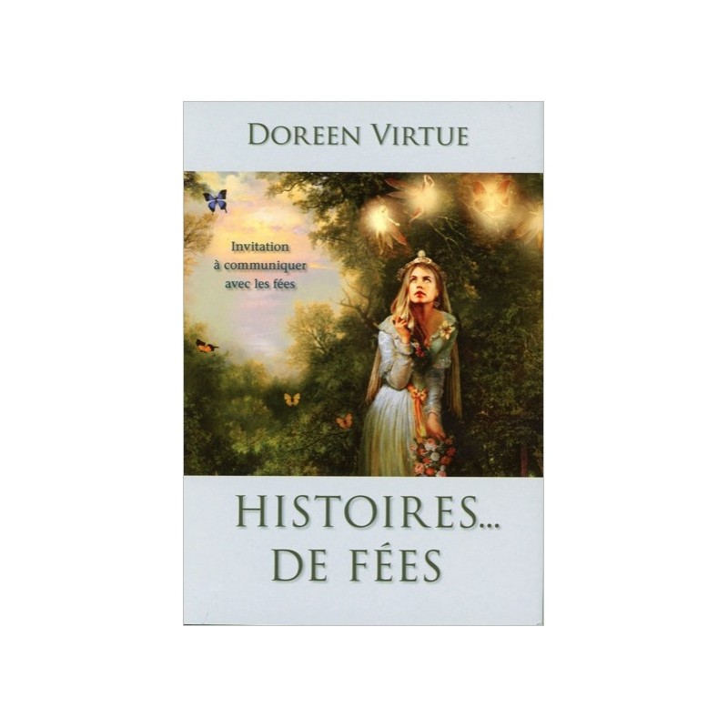 Histoires... de fées - Invitation à communiquer avec les fées