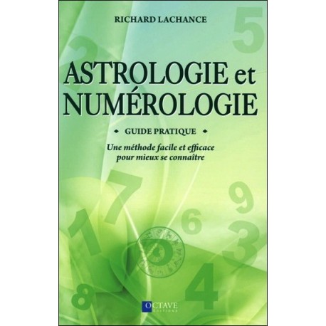 Astrologie et Numérologie - Guide pratique