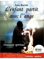 L'enfant partit avec l'ange - Itinéraire spirituel