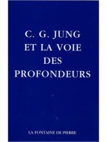 C.G. Jung et la voie des profondeurs