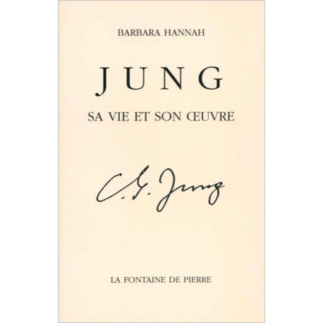 Jung - Sa vie et son oeuvre