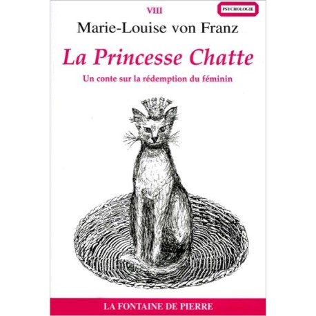 La Princesse Chatte - Un conte sur la rédemption du féminin