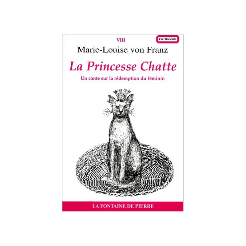 La Princesse Chatte - Un conte sur la rédemption du féminin