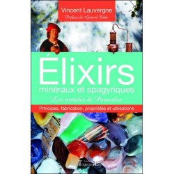 Elixirs minéraux et spagyriques - Les remèdes de Paracelse