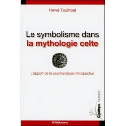 Le symbolisme dans la mythologie celte - L'apport de la psychanalyse introspectivre