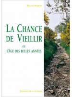 La Chance de vieillir ou l'âge des belles années