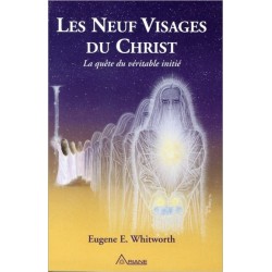 Les neuf visages du Christ - La quête du véritable initié