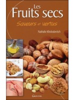 Les Fruits secs - Saveurs et vertus