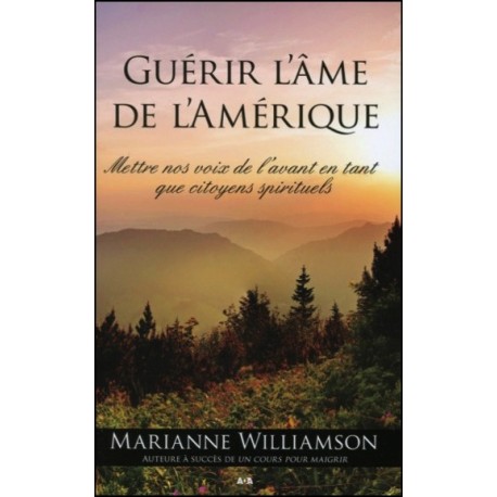 Guérir l'âme de l'Amérique - Mettre nos voix de l'avant en tant que citoyens spirituels