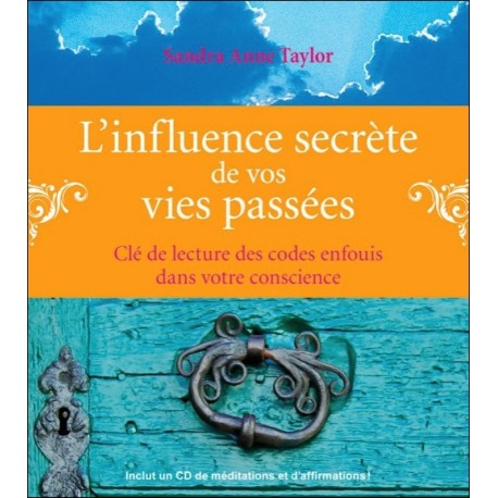 L'influence secrète de vos vies passées - Livre + CD