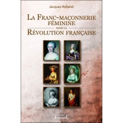 La Franc-maçonnerie féminine dans la Révolution française