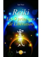 Reiki - Les 9 principes de Libération