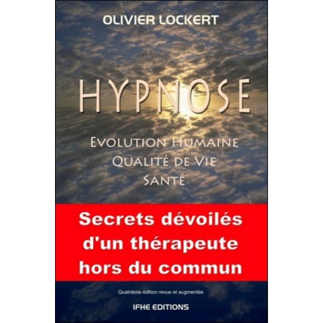 Hypnose - Evolution humaine - Qualité de vie - Santé