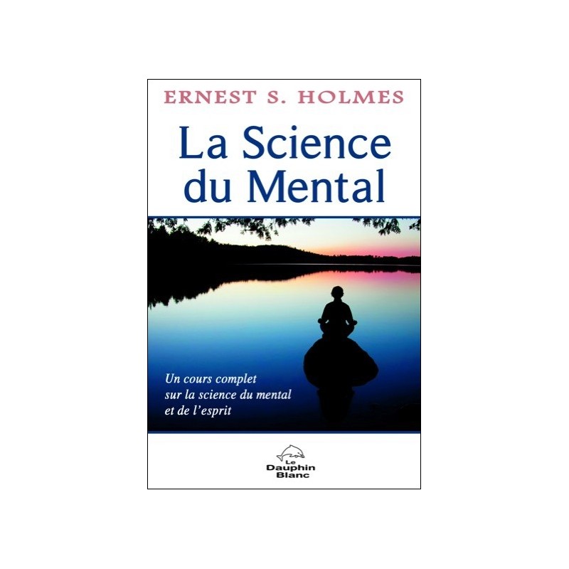 La Science du Mental - Un cours complet...