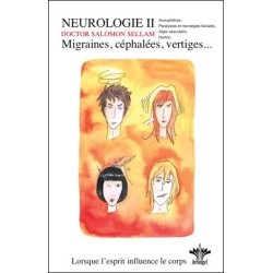 Lorsque l'esprit influence le corps - Migraines. céphalées. vertiges Vol. 5