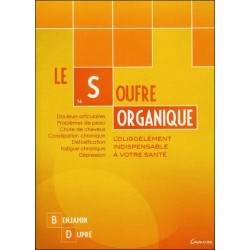 Le soufre organique - L'oligoélément indispensable à votre santé