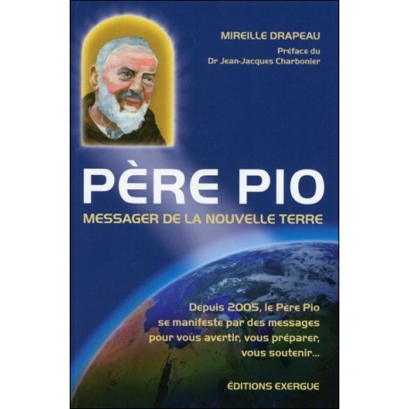 Père Pio - Messager de la Nouvelle Terre