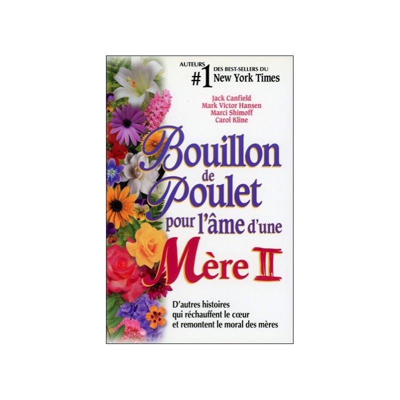 Bouillon de poulet pour l'âme d'une Mère II