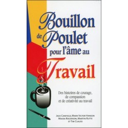 Bouillon de poulet pour l'âme au travail - Poche