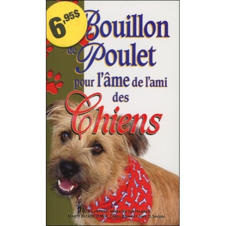 Bouillon de poulet pour l'âme de l'ami des Chiens - Poche