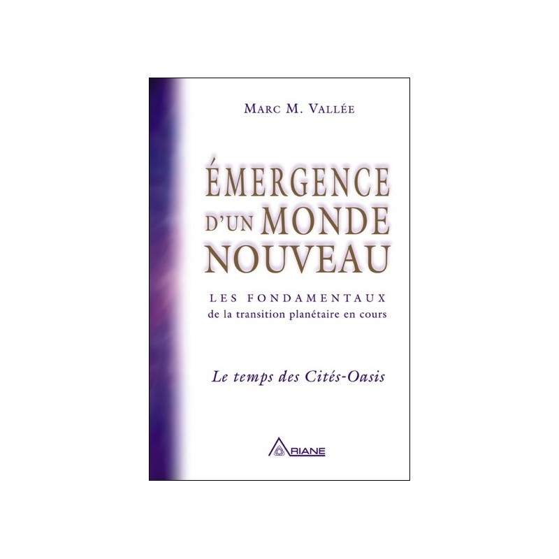 Emergence d'un monde nouveau - le temps des Cités-Oasis