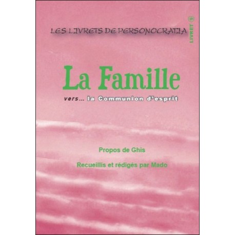 La Famille vers... la Communion d'esprit - Livret 9