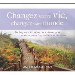 Changez votre vie. changez votre monde - Livre audio