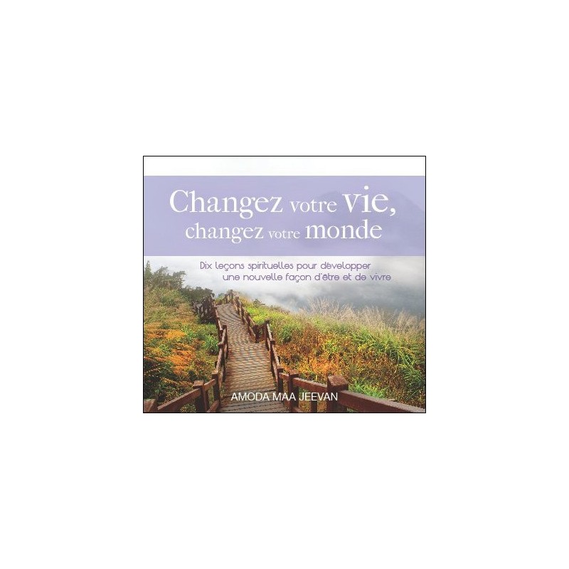 Changez votre vie, changez votre monde - Livre audio