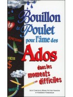 Bouillon de poulet pour l'âme des Ados dans les moments difficiles - Poche