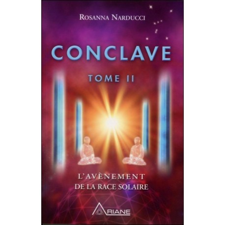 Conclave T2 - L'avènement de la race solaire