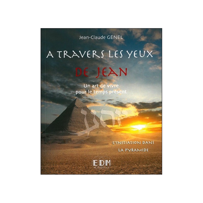 A travers les yeux de Jean - Vol.5 : L'initiation dans la pyramide - Livre + CD