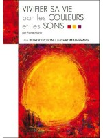 Vivifier sa vie par les couleurs et les sons